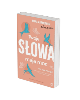 „Twoje słowa mają moc” – książka papierowa